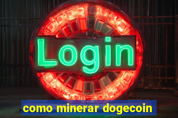 como minerar dogecoin